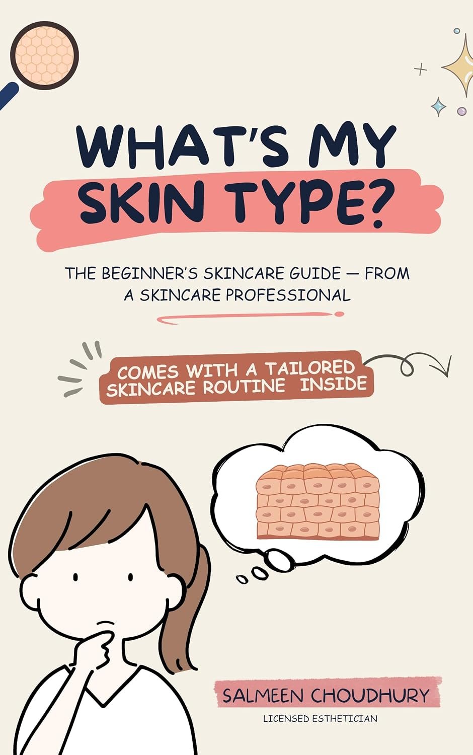What’s My Skin Type?: The Beginner’s Skincare Guide- From A Skincare Professional