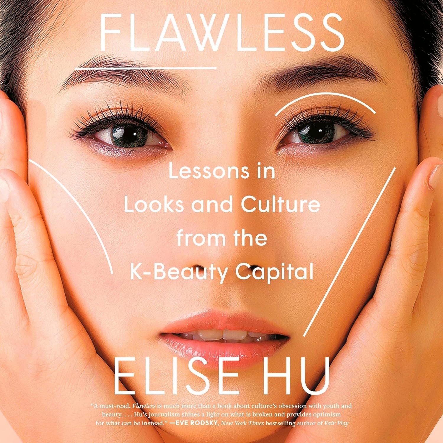 Flawless: Lessons in Looks and Culture from the K-Beauty Capital